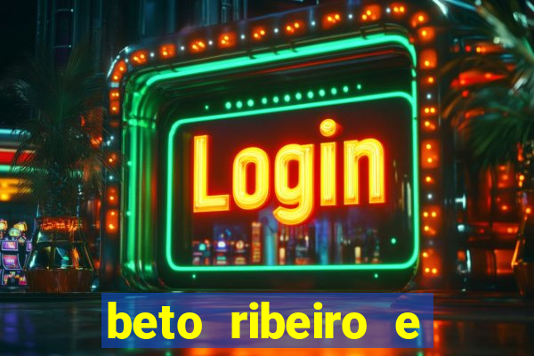 beto ribeiro e carla albuquerque separados
